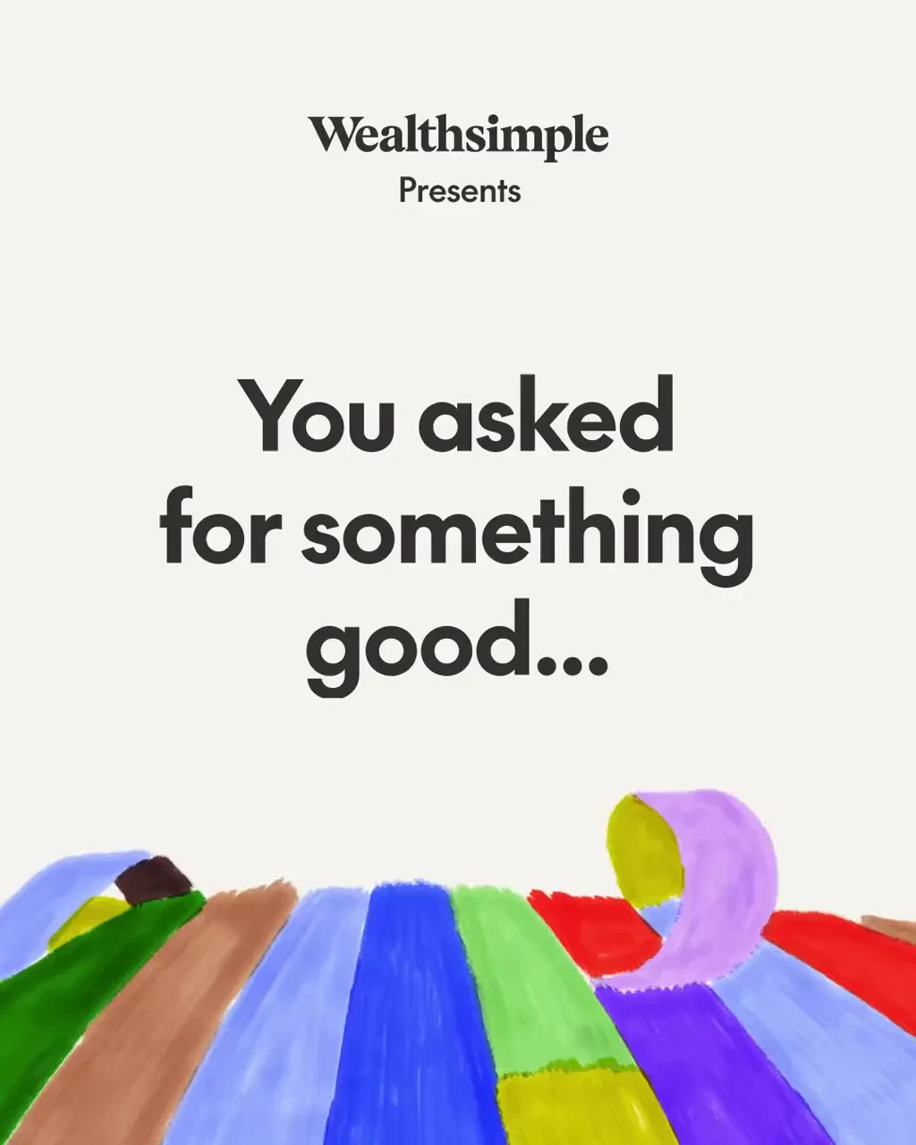 Wealthsimple: Request and you might receive — public x-twitter post media curated for social post design inspiration.