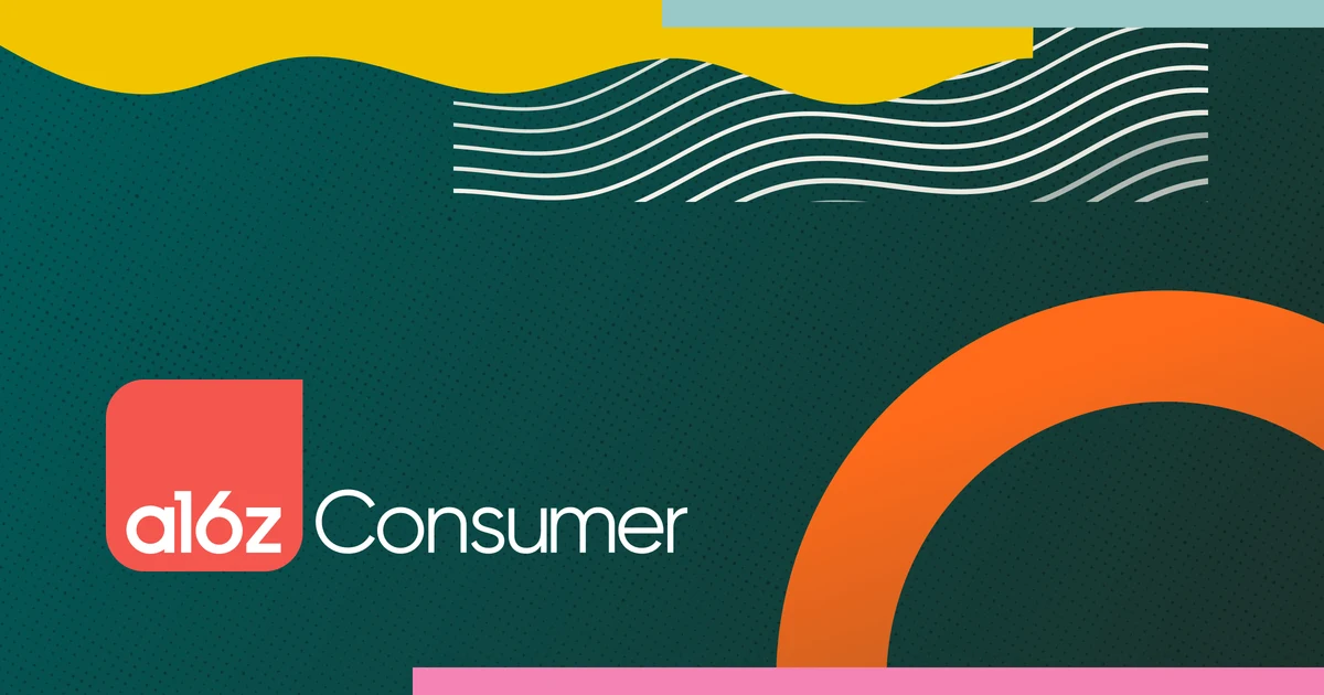 A16z OG image: Consumer Tech Investments & Team Overview | a16z