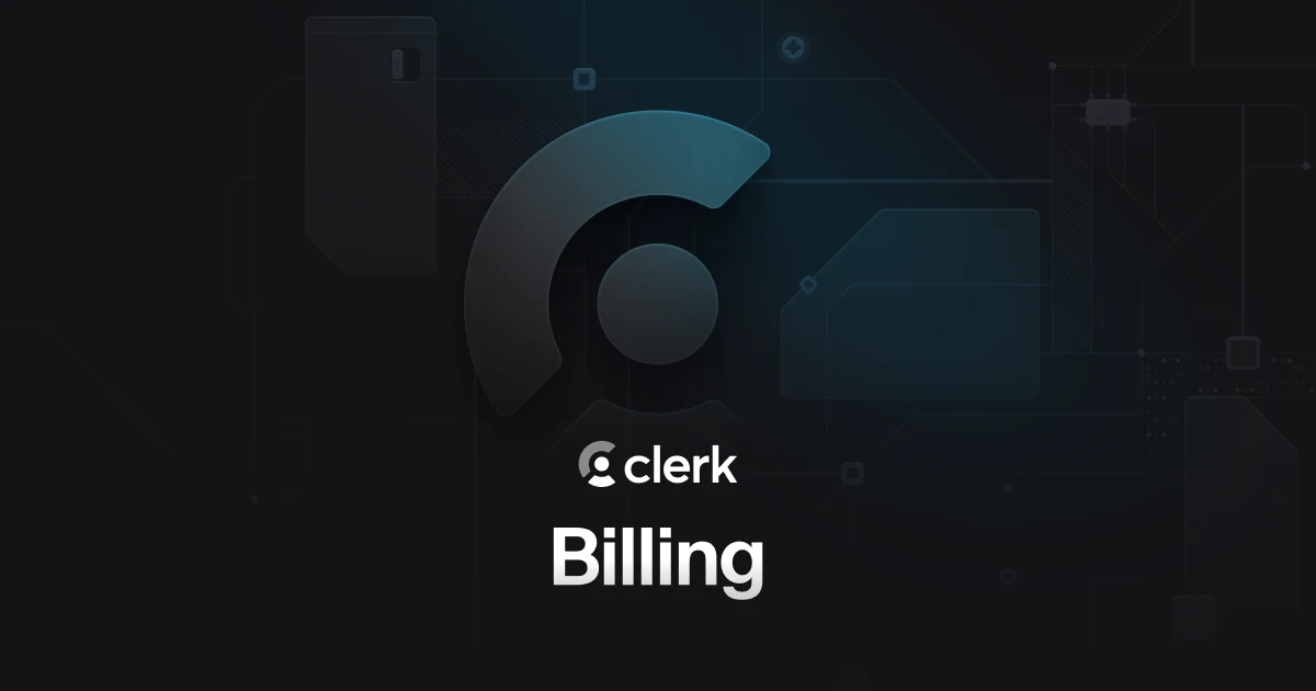 Clerk OG image: Clerk Billing