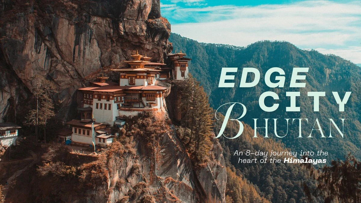 JoinEdgeCity OG image: Bhutan and the Blueprint for a Wise City | Blog | Edge City