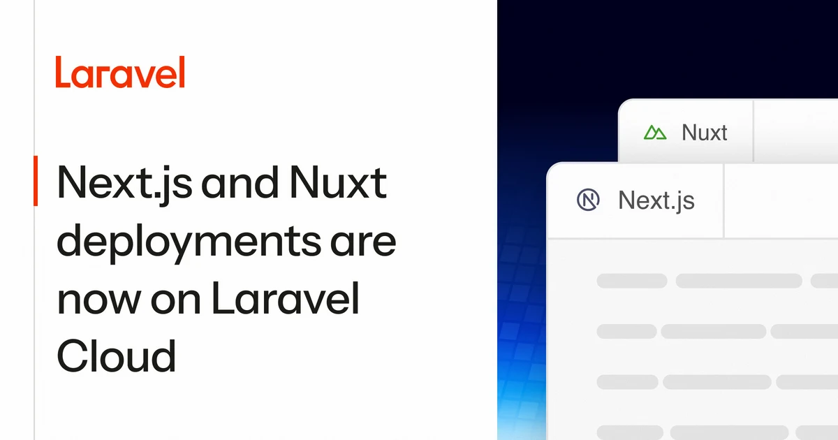 Laravel OG image: Deploy Next.js and Nuxt apps on Laravel Cloud | Laravel - The clean stack for Artisans and agents
