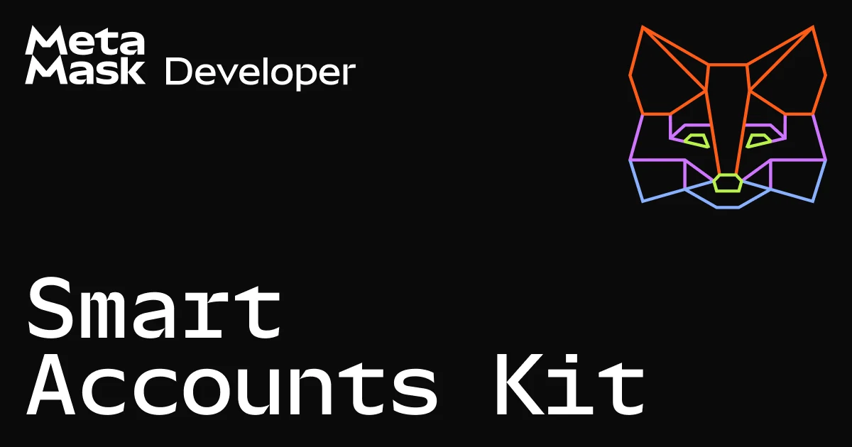 MetaMask OG image: Smart Contract Wallet for Crypto | MetaMask Smart Accounts Kit, Web3 Toolkit