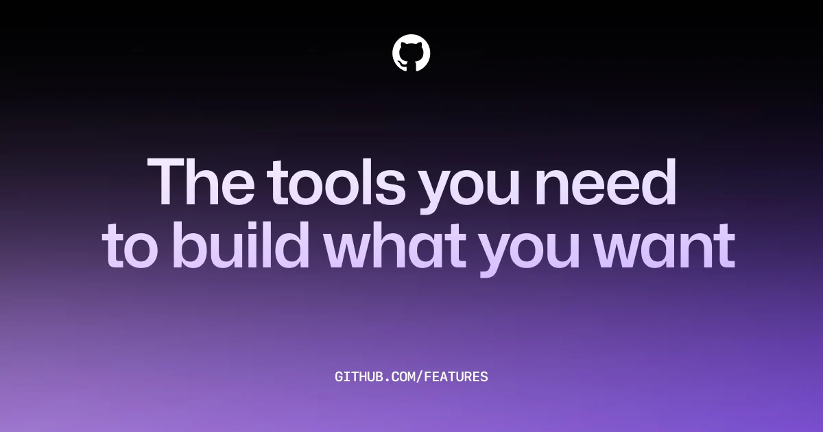 GitHub OG image: GitHub Features