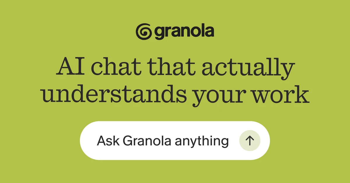Granola OG image: Granola — AI that already knows what you're working on