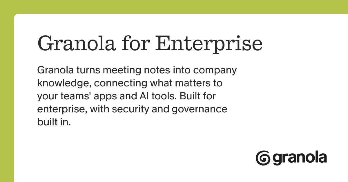 Granola OG image: Granola for Enterprise
