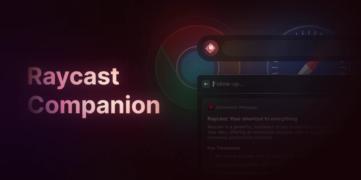 Raycast OG image: Raycast Browser Extension: Summarize and Automate Your Tabs
