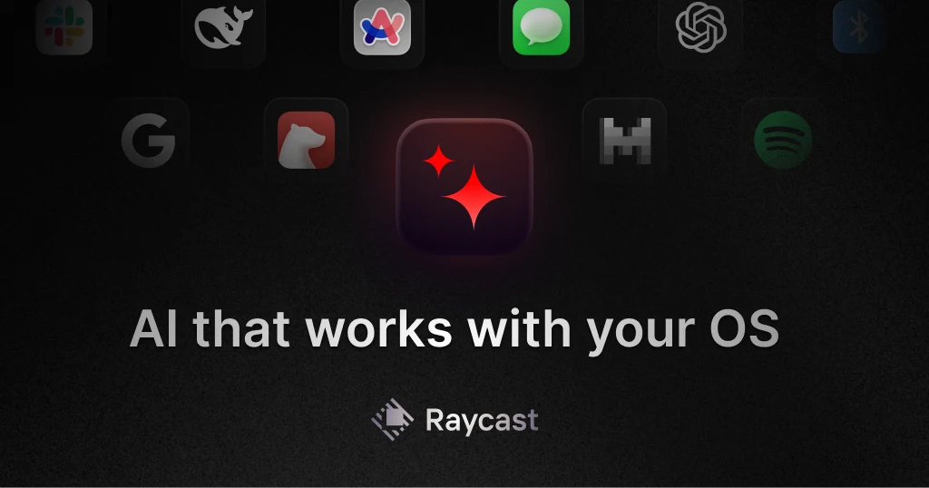 Raycast OG image: AI that works with your OS - Raycast AI