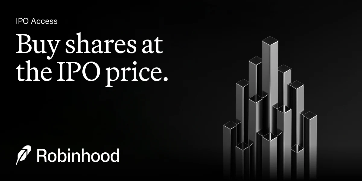 Robinhood OG image: IPO Access. Buy shares at the IPO price | Robinhood