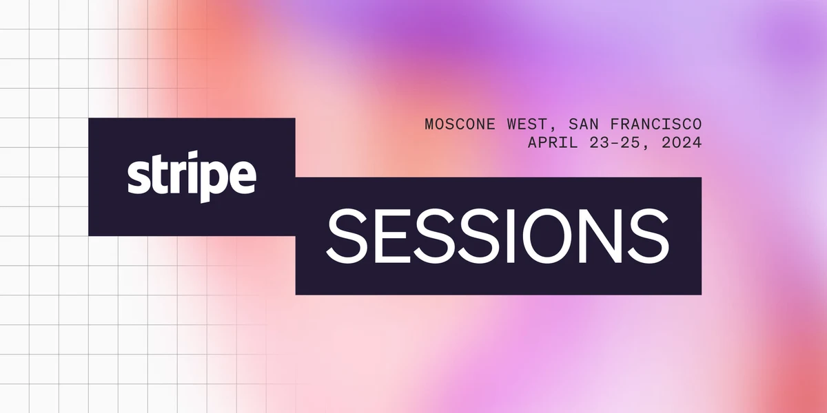 Stripe OG image: Stripe Sessions 2024—come join us