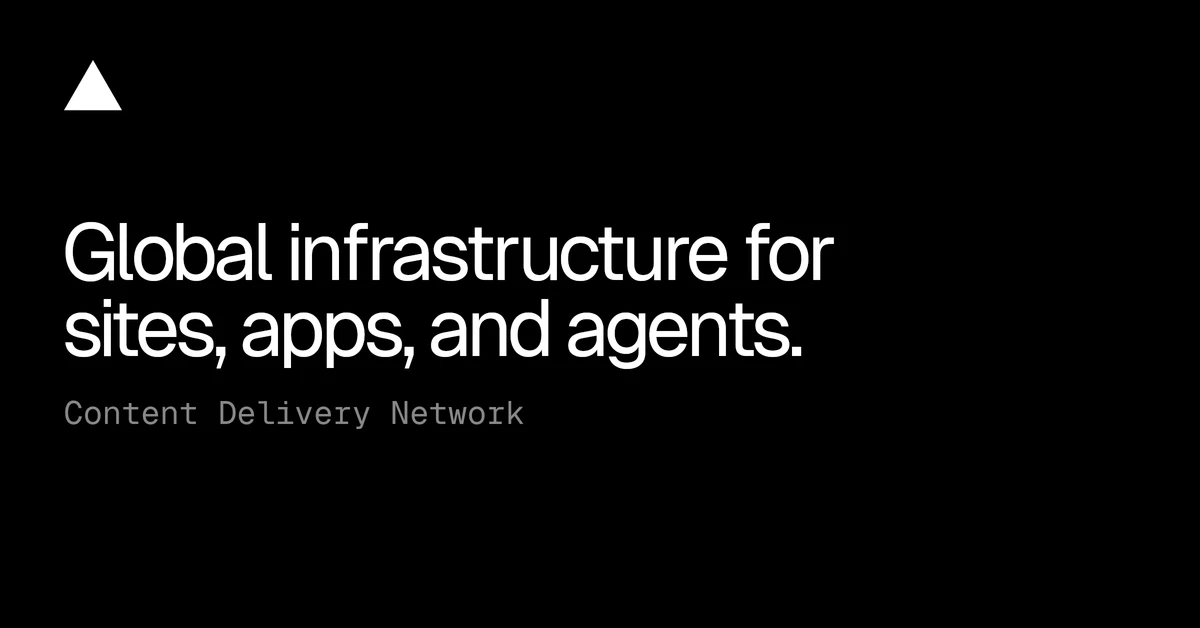 Vercel OG image: Content Delivery Network - Vercel