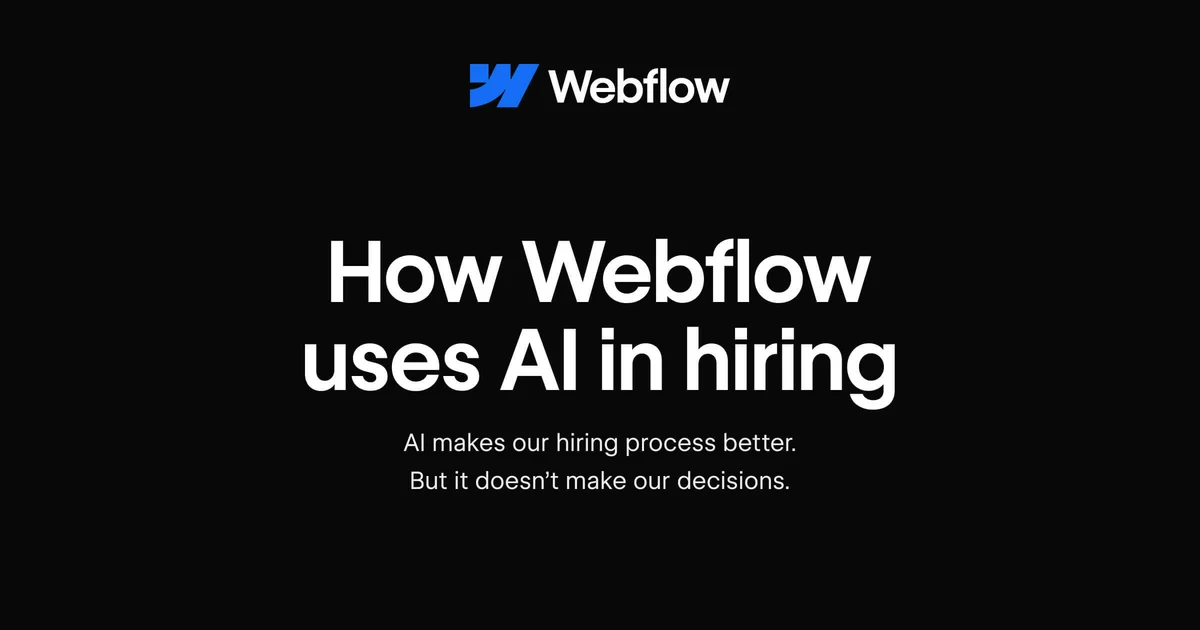 Webflow OG image: How Webflow Uses AI in Hiring | AI Hiring Principles