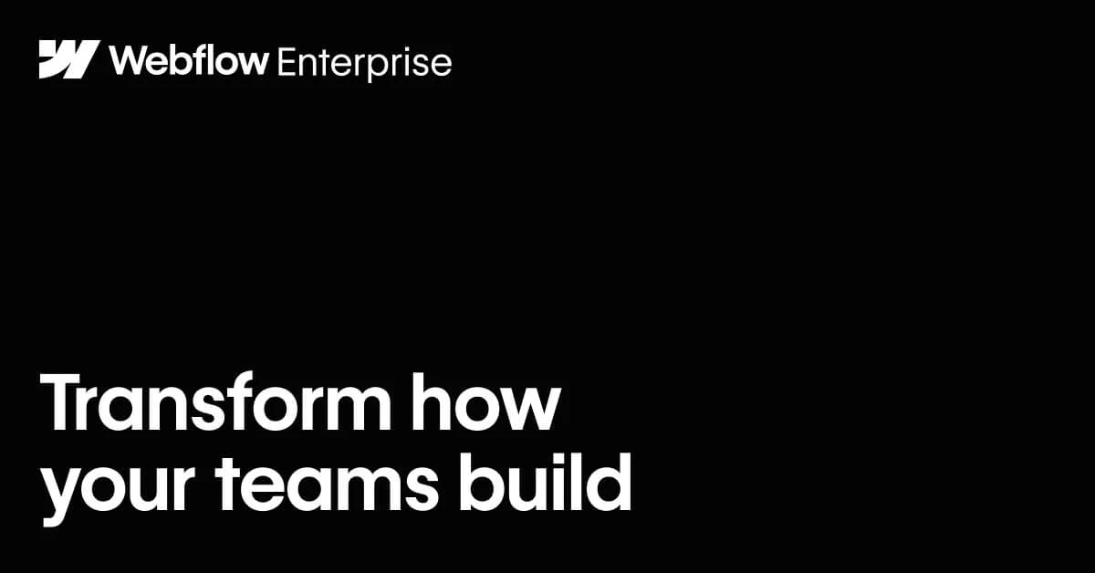Webflow OG image: Webflow Enterprise | Build & Scale Enterprise Websites