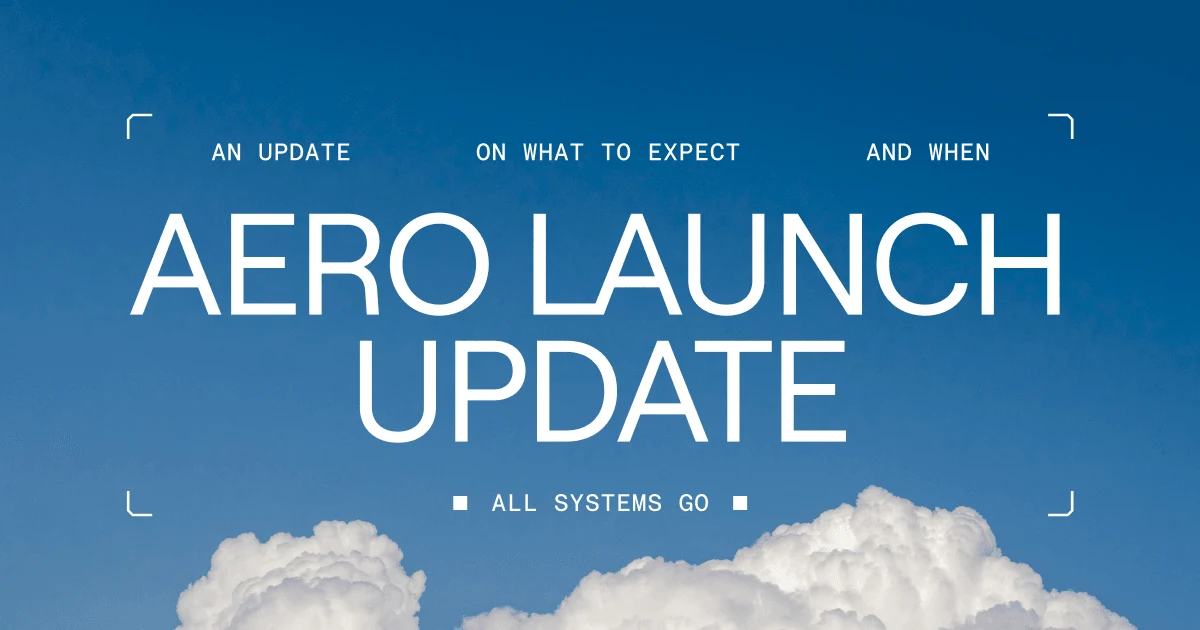 Aero Launch Update: All Systems Go — Aero — public x-twitter post media curated for social post design inspiration.