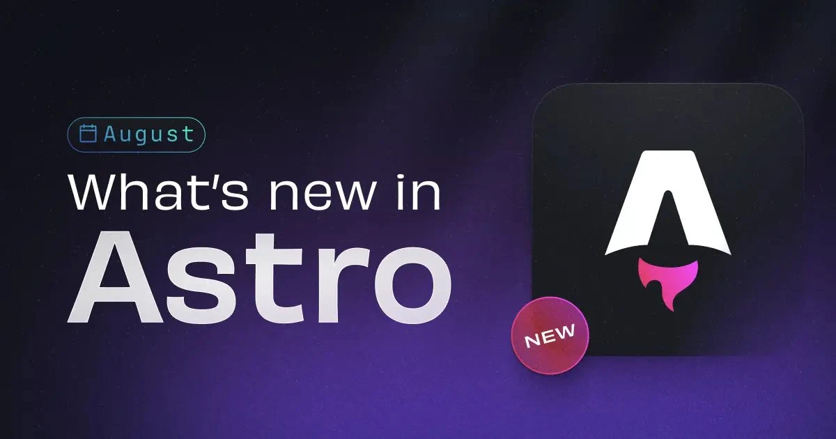 What's new in Astro - August 2026 | Astro — public x-twitter post media curated for social post design inspiration.