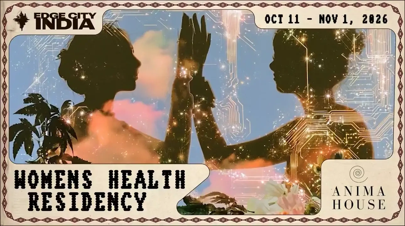 The Women's Health Residency at Edge City India (Oct 11 - Nov 1) 🇮🇳 — public x-twitter post media curated for social post design inspiration.