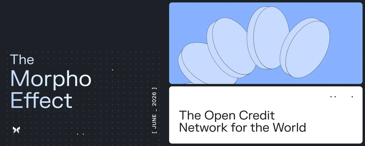 Morpho Effect June 2026: Building the Open Credit Network for the World — public x-twitter post media curated for social post design inspiration.