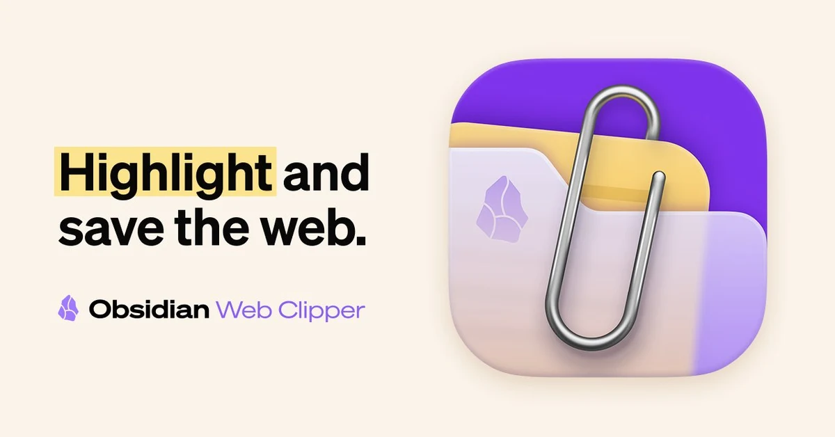 Obsidian Web Clipper announcement card with “Highlight and save the web” copy and a 3D paperclip app icon.