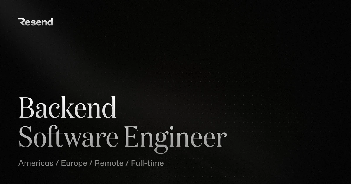 Resend: We're looking for a Backend Engineer to help us build and operate — public x-twitter post media curated for social post design inspiration.