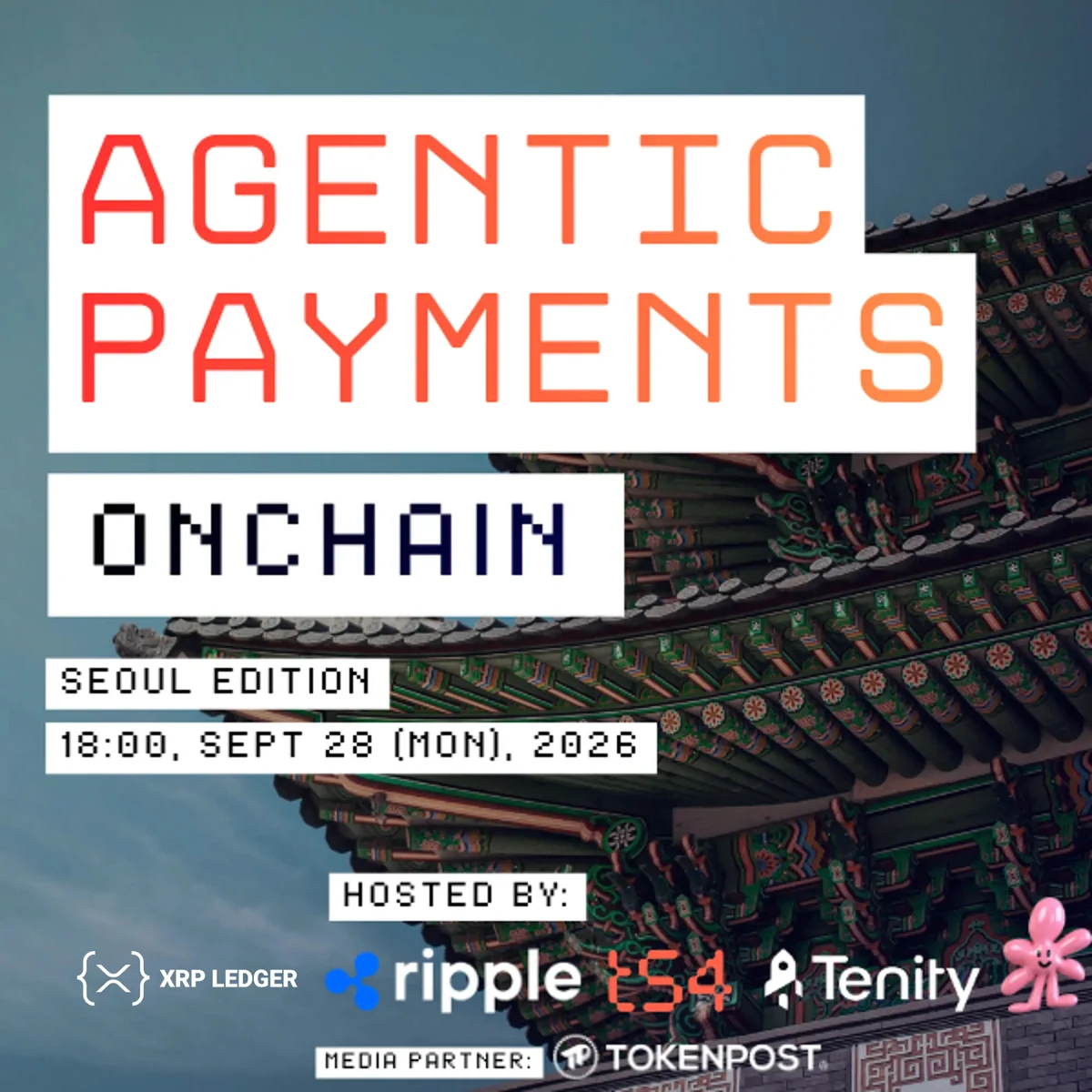 T54.ai: We’re co-hosting Agentic Payments Onchain in Seoul on September 28 — public x-twitter post media curated for social post design inspiration.